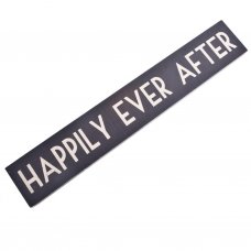 Happily Ever After Wooden Room Sign East of India